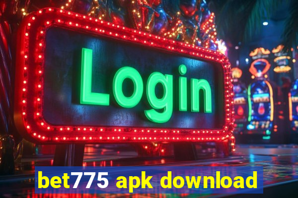 bet775 apk download